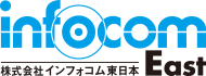 infocom 株式会社インフォコム東日本 East